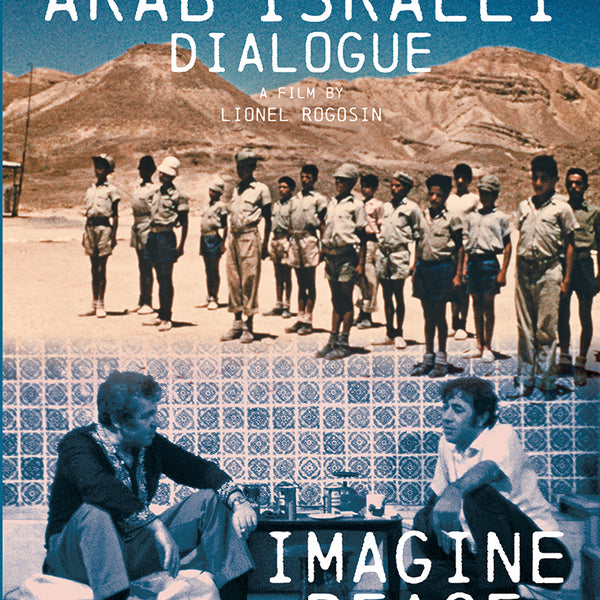 Arab Israeli Dialogue / Imagine Peace – Milestone Films