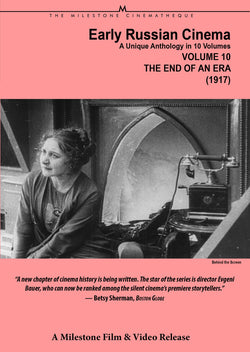 Early Russian Cinema, Volume Ten: The End of an Era