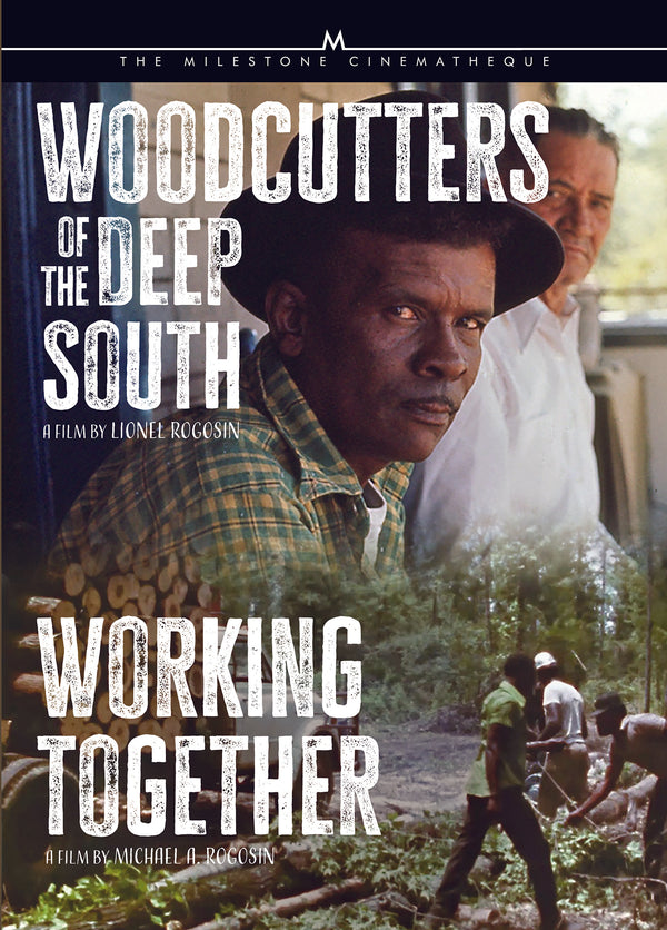 Woodcutters of the Deep South / Working Together