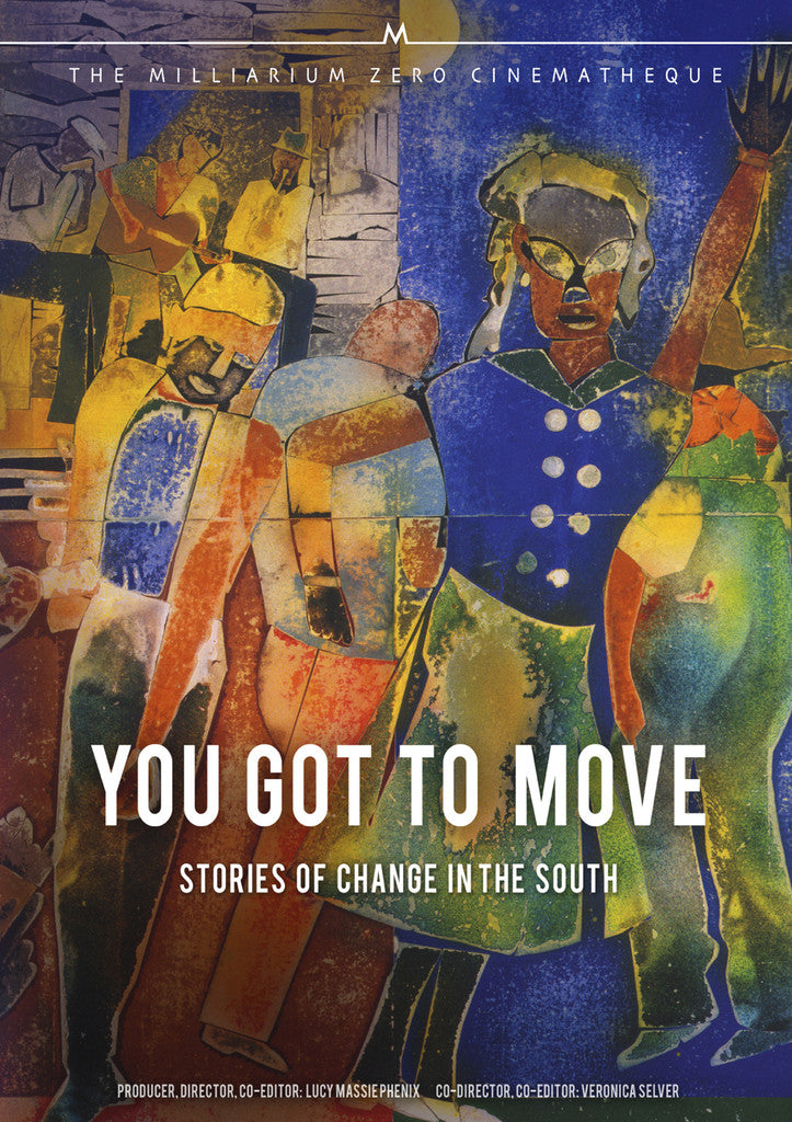 You Got to Move - Stories of Change in the South